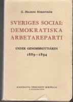 Sveriges socialdemokratiska arbetareparti under genombrotts&aring;ren 1889-1894.