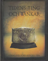  Tidens ting och tankar V&auml;rmland f&ouml;rr och nu 1996