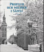 Profiler och milj&ouml;er i S&auml;ffle Del IV