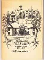 S&auml;ffle Agnetebergs Ingesunds Folkh&ouml;gskola 1905-1955 En minnesskrift