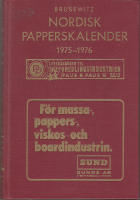 Brusewitz Nordisk Papperskalender 1975-1976 , F&ouml;r massa-, papper-, viskos- och boardindustrin.