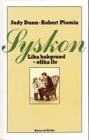 Syskon Lika bakgrund - olika liv