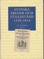 Svenska freder och stillest&aring;nd 1249-1814