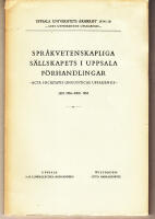 Spr&aring;kvetenskapliga s&auml;llskapets i Uppsala f&ouml;rhandlingar - Acta societatis linguisticae Upsaliensis- Jan 1952 - Dec 1954