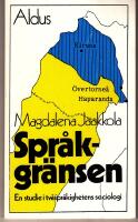 Spr&aring;kgr&auml;sen En studie i tv&aring;spr&aring;kighetens sociologi
