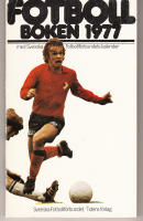 Fotboll boken 1977 med Svenska Fotbollf&ouml;rbundets kalender 1977