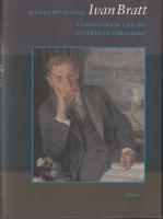 Ivan Bratt Legendarisk l&auml;kare Systemets grundare