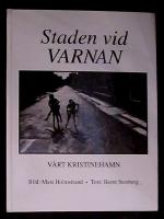 Staden vid Varnan V&aring;rt Kristinehamn