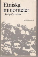 Etniska minoriteter i Sverige f&ouml;rr och nu