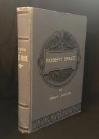 Robert Bruce En ber&auml;ttelse ur skotska historien