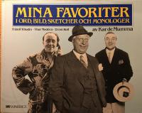 Mina favoriter i ord, bild, sketcher och monologer Fridolf Rhudin Thor Mod&eacute;en Ernst Rolf