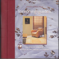 Inredningsguiden En praktisk handbok , Med plats f&ouml;r dina egna tyg- och f&auml;rgprover