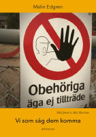 Vi s&aring;g dem komma, Obeh&ouml;riga &auml;ger ej tilltr&auml;de. En antologi