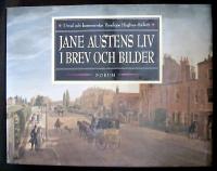 Jane Austens liv i brev och bilder , Urval och kommentar Penelope Hughes-Hallett.