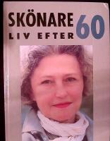 Sk&ouml;nare liv efter 60