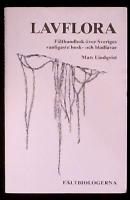 Lavflora F&auml;lthandbok &ouml;ver Sveriges vanligaste busk- och bladlavar