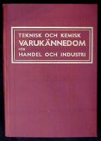 Teknisk och kemisk varuk&auml;nnedom f&ouml;r handel och industri