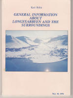 General information about Longyearbyen and the surroundings.