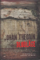 Blodl&auml;ge, Av f&ouml;rfattaren till Skumtimmen och Nattf&aring;k