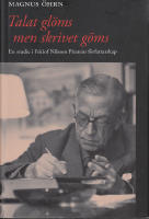 Talat gl&ouml;ms men skrivet g&ouml;ms, En studie i Fritiof Nlsson Piratens f&ouml;rfattarskap