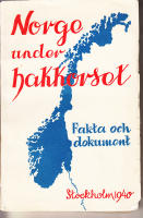 Norge under hakkorset Fakta och dokument