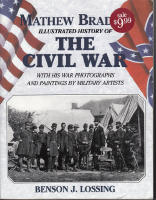 Mathew Bradey's illustrated history of the civi war 1861-65, And the causes that led up to the great conflict