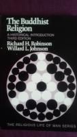 The Buddhist Religion  A Historical Introduction.