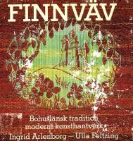 Finnv&auml;v : bohusl&auml;nsk tradition modernt konsthantverk