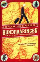 Hundra&aring;ringen som klev ut genom f&ouml;nstret och f&ouml;rsvann