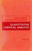 A Basic Course in The Theory and Practice of Quantitative Chemical Analysis  