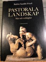Pastorala landskap : myt och verklighet