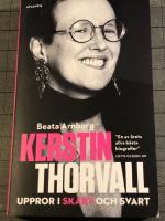 Kerstin Thorvall : uppror i sk&auml;rt och svart