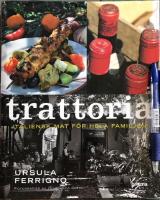 Trattoria : Italiensk mat f&ouml;r hela familjen