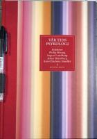 V&aring;r tids psykologi