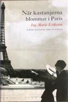 N&auml;r kastanjerna blommar i Paris