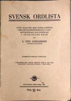 Svensk ordlista. &Ouml;ver 22,000 ord med f&ouml;rklaringar och uttalsbeteckningar samt anvisningar och &ouml;vningar i ordlistans bruk