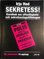 Sekretess! : handbok om offentlighets- och sekretesslagstiftningen