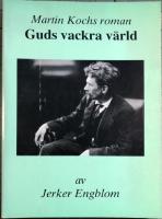 Martin Kochs roman Guds vackra v&auml;rld