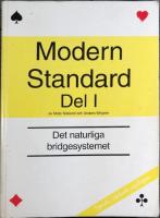 Modern standard. D. 1, Det naturliga bridgesystemet