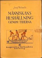 M&auml;nniskans hush&aring;llning genom tiderna