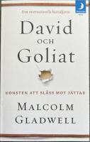 David och Goliat : konsten att sl&aring;ss mot j&auml;ttar
