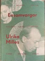 Ensamvargar : Stig Ahlgrens 1900-tal - manlighet, k&auml;rlek och litteratur