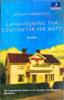 Landh&ouml;jning tv&aring; centimeter per natt