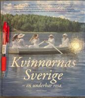 Kvinnornas Sverige : en underbar resa