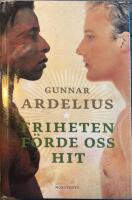 Friheten f&ouml;rde oss hit