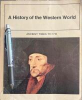 A History of the Western World. Ancient times to 1715