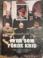 Fyra som f&ouml;rde krig : Hitler, Stalin, Churchill, Roosevelt och id&eacute;erna de stred f&ouml;r