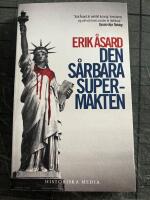 Den s&aring;rbara supermakten : USA:s v&auml;g fr&aring;n John F. Kennedy till Barack Obama