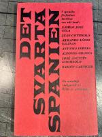 Det svarta Spanien. 7 spanska f&ouml;rfattare ber&auml;ttar om sitt land:Camilo Jos&eacute; Cela/Juan Goytisolo/Armando Lopez Salinas/Antonio Ferres/Alfonso Grosso/Jos&eacute; Augustin Goytisolo/Ram&oacute;n Carnicer