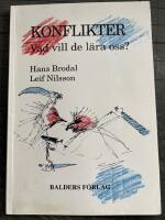 Konflikter : vad vill de l&auml;ra oss?